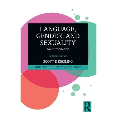 Language, Gender, and Sexuality: An Introduction