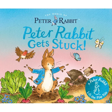 Peter Rabbit Gets Stuck!: A Peter Rabbit Lift-The-Flap Tale