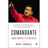 Comandante: Hugo Ch疱ez's Venezuela