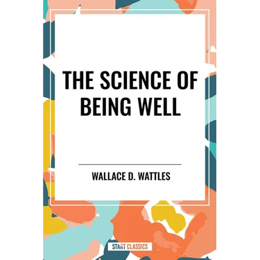 Science of Being Well