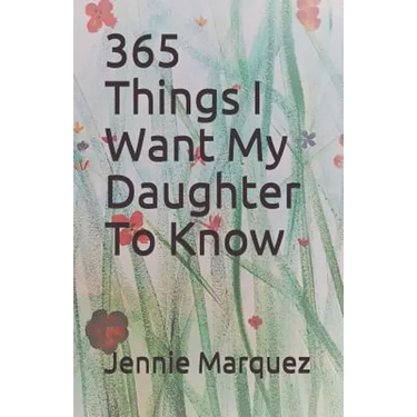 365 Things I Want My Daughter To Know