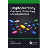 Cryptocurrency Concepts, Technology, and Applications