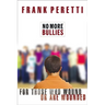 The No More Bullies: For Those Who Wound or Are Wounded