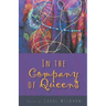 In the Company of Queens