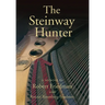 The Steinway Hunter: A Memoir