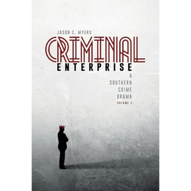 Criminal Enterprise: A Southern Crime Drama