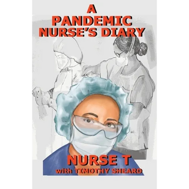 A Pandemic Nurse's Diary (hardcover)