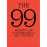 The 99: Modern and Contemporary Art Centers