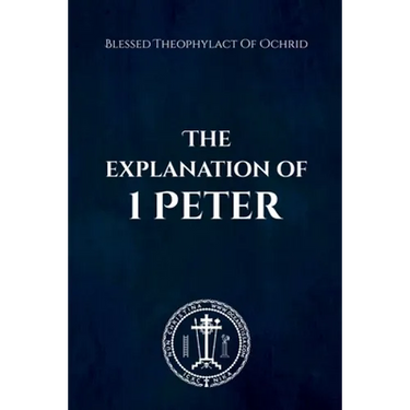 The Explanation of 1 Peter