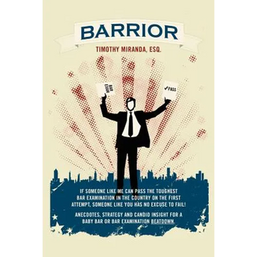 Barrior: If Someone Like Me Can Pass the Toughest Bar Examination in the Country on the First Attempt, Someone Like You Has No