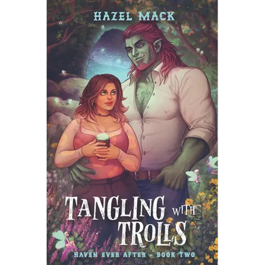 Tangling With Trolls: A Sweet Small-Town Troll Romance