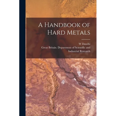A Handbook of Hard Metals