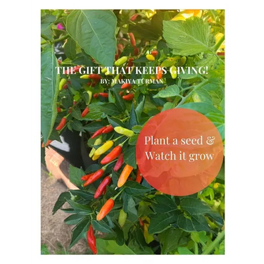 The Gift That Keeps Giving!: Plant a Seed & Watch it Grow