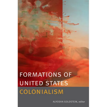 Formations of United States Colonialism