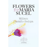 Flowers for Maria Sucel