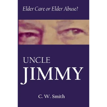 Uncle Jimmy: Elder Care or Elder Abuse