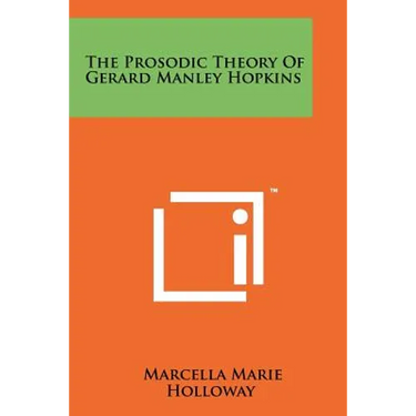 The Prosodic Theory Of Gerard Manley Hopkins