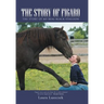 The Story of Figaro: The Story of My Real Black Stallion