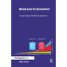 Mind and Its Evolution: A Dual Coding Theoretical Approach