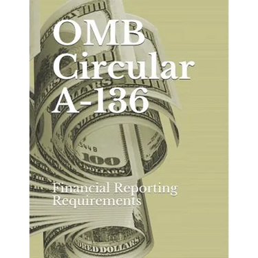 OMB Circular A-136: Financial Reporting Requirements