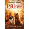 Finding Comfort After Pet Loss: A Guide for Grieving Pet Owners