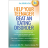 Help Your Teenager Beat an Eating Disorder