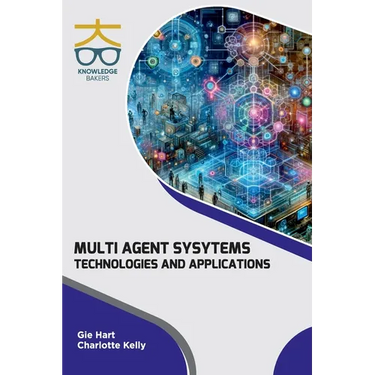 Multi Agent Systems: Technologies and Applications