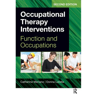 Occupational Therapy Interventions: Function and Occupations