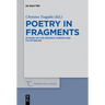 Poetry in Fragments: Studies on the Hesiodic Corpus and Its Afterlife