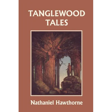 Tanglewood Tales, Illustrated Edition (Yesterday's Classics)