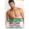 Crossing the Line: A Steamy Contemporary Single Dad Romance