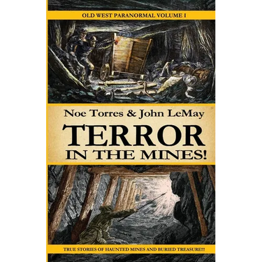 Terror in the Mines!: Old West Paranormal Volume 1