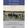 No North, No South...: The Grand Reunion at the 50th Anniversary of the Battle of Gettysburg