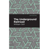The Underground Railroad
