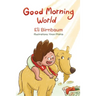 Good Morning World: A boy and his dog welcome the day
