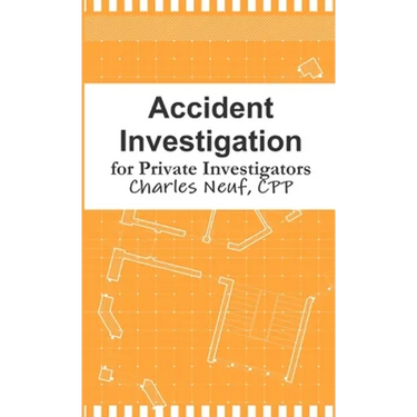 Accident Investigation for Private Investigators