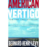 American Vertigo: Traveling America in the Footsteps of Tocqueville