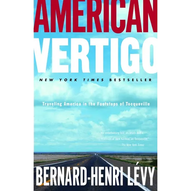 American Vertigo: Traveling America in the Footsteps of Tocqueville