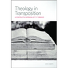 Theology in Transposition: A Constructive Appraisal of T. F. Torrance