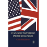 Reaganism, Thatcherism and the Social Novel