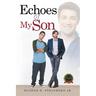 Echoes of My Son