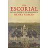 The Escorial: Art and Power in the Renaissance