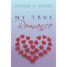 My True Romance: Love Poems
