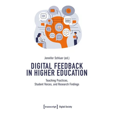 Digital Feedback in Higher Education: Teaching Practices, Student Voices, and Research Findings