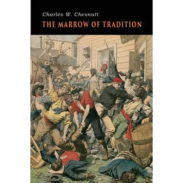 The Marrow of Tradition