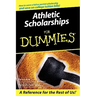 Athletic Scholarships for Dummies