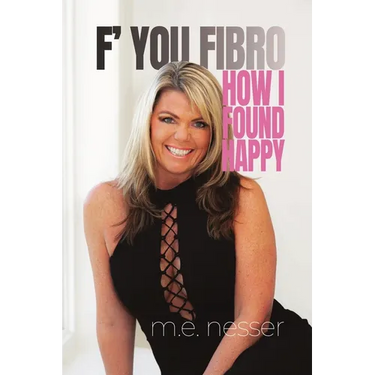 F' You Fibro: How I Found Happy