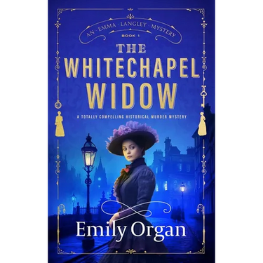 The Whitechapel Widow: A Totally Compelling Historical Murder Mystery