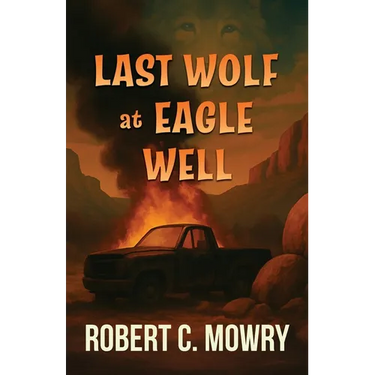 Last Wolf at Eagle Well