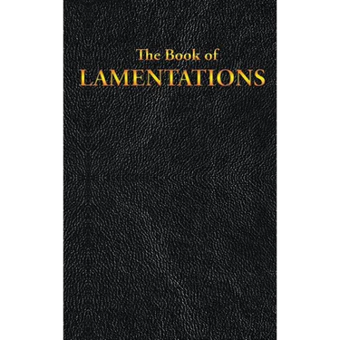 Lamentations: The Book of